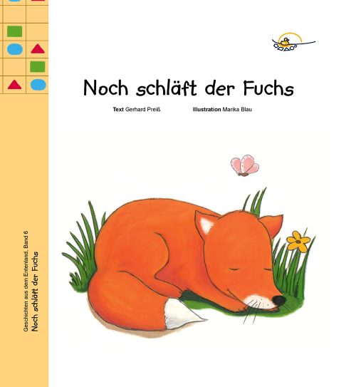 Noch schläft der Fuchs (Band 6 der Geschichten aus dem Entenland)