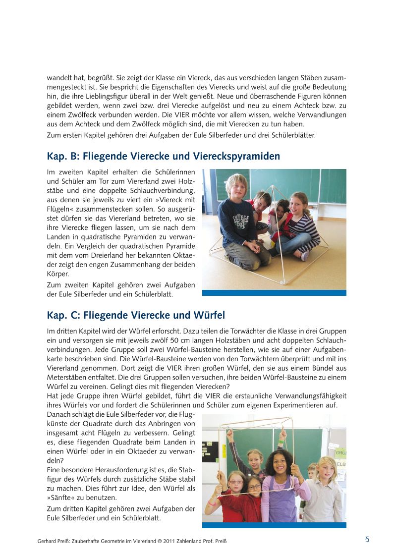 Zauberhafte Geometrie im Viererland – Bild 4
