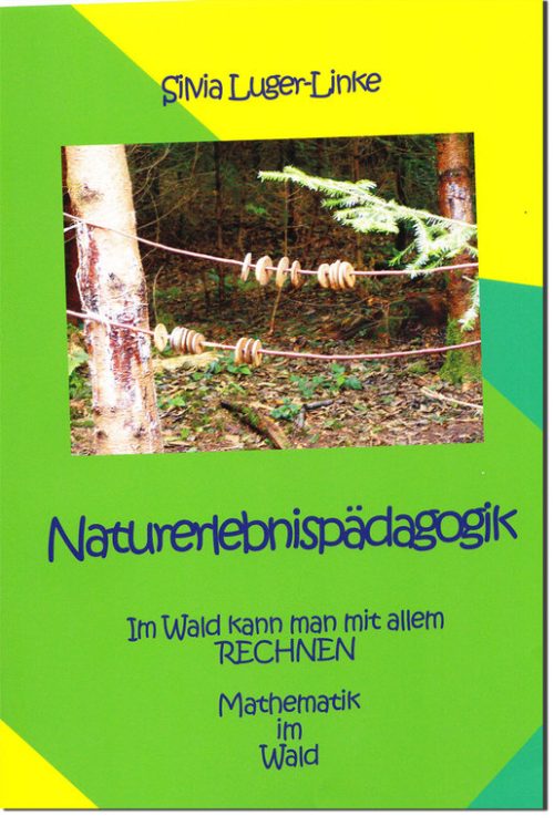 Naturerlebnispädagogik: Im Wald kann man mit allem RECHNEN